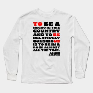 James Baldwin Quote Long Sleeve T-Shirt